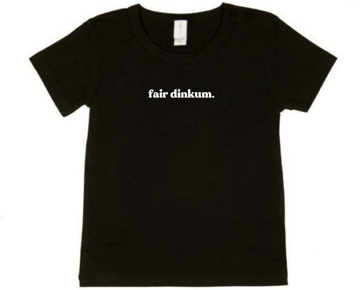 Fair Dinkum T-Shirt