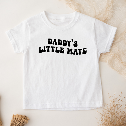 Daddy's Little Mate T-Shirt