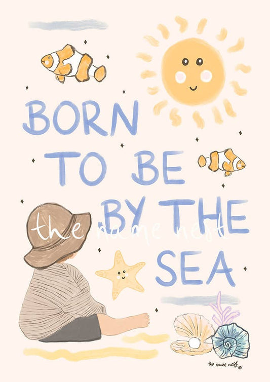 The Name Nest Born to be by the sea A4 artwork
